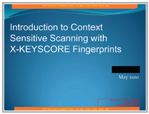 NSA XKEYSCORE slides - Intro to Context Sensitive Scanning With XKS Fingerprints