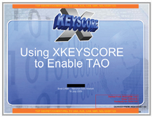 NSA XKEYSCORE slides - Using XKS to Enable TAO