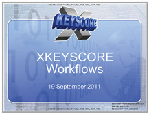 NSA XKEYSCORE slides - XKS Workflows 2011